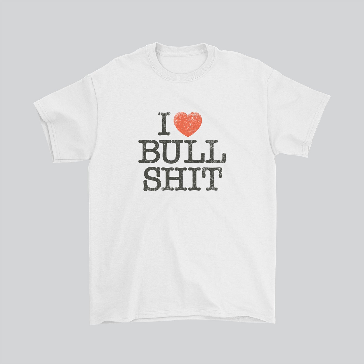 T-shirt I Love Bullshit by Teti